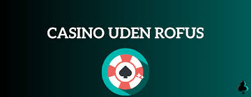 Casino Uden ROFUS Med Visa - Spil Ansvarligt og Sikkert Casino Uden ROFUS Med Visa - Spil Ansvarligt og Sikkert